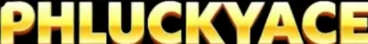 PHLUCKYACE