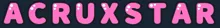 ACRUXSTAR